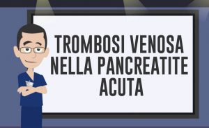 Scopri di più sull'articolo La trombosi venosa addominale è una delle complicanze della pancreatite acuta